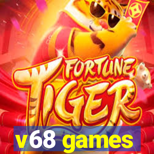 v68 games